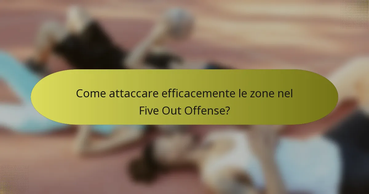 Come attaccare efficacemente le zone nel Five Out Offense?