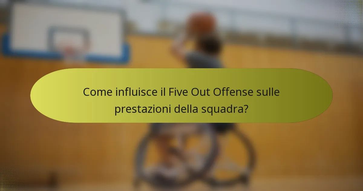 Come influisce il Five Out Offense sulle prestazioni della squadra?